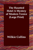 Haunted Hotel a Mystery of Modern Venice 