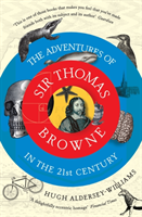 Adventures of Sir Thomas Browne in the 21st Century 