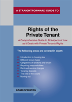 Rights Of The Private Tenant A Straightforward Guide to...