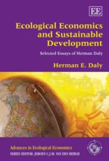 Ecological Economics and Sustainable Development, Selected Essays of Herman Daly 
