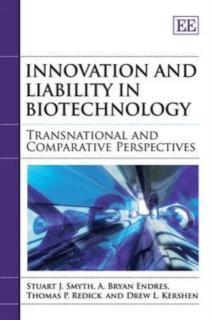 Innovation and Liability in Biotechnology Transnational and Comparative Perspectives