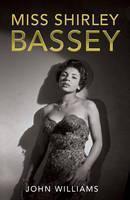 Miss Shirley Bassey 