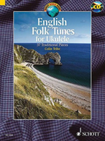 English Folk Tunes 37 Traditional Pieces for Ukul