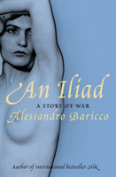 Iliad A Story of War