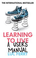 Learning to Live A User's Manual
