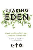 Sharing Eden Green Teachings from Jews, Chr