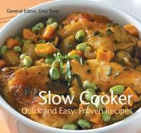 Slow Cooker Quick & Easy, Proven Recipes