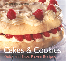Cakes & Cookies Quick & Easy, Proven Recipes