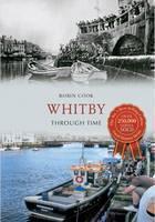 Whitby Through Time 