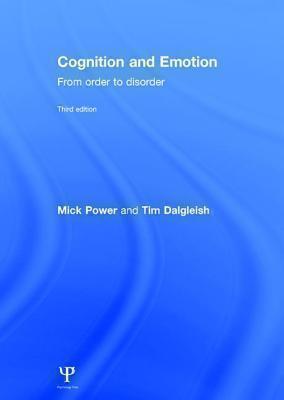 Cognition and Emotion From order to disorder