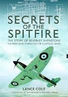 Secrets of the Spitfire The Story of Beverley Shenston