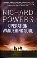 Operation Wandering Soul From the Booker Prize-shortlisted author of BEWILDERMENT