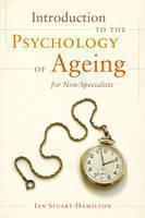 Introduction to the Psychology of Ageing for Non-Specialists 