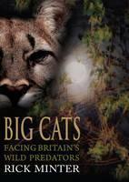 Big Cats Facing Britain's Wild Predators