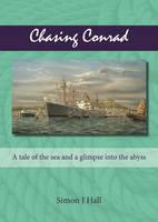 Chasing Conrad A Tale of the Sea and a Glimps