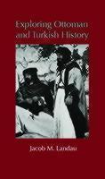 Exploring Ottoman and Turkish History 