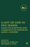 Gift of God in Due Season Essays on Scripture and Commun