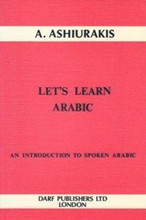 Let's Learn Arabic Introduction to Spoken Arabic