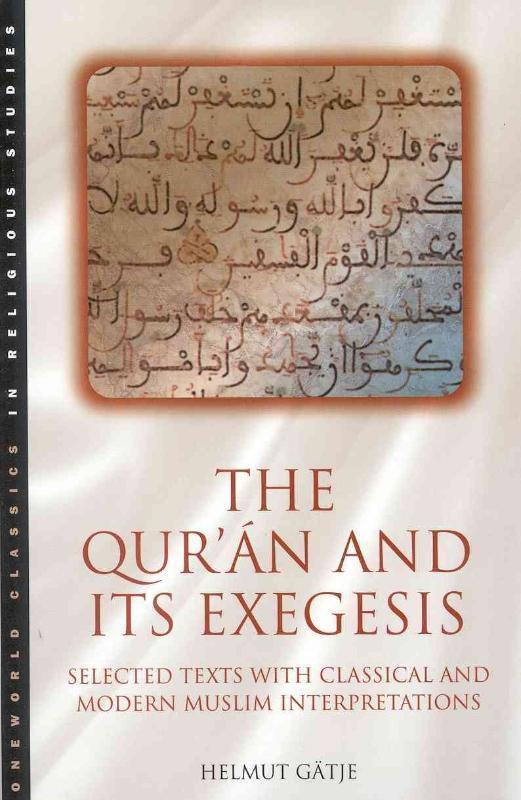 Qur'an and Its Exegesis Selected Texts with Classical
