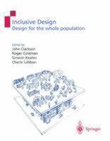 Inclusive Design Design for the Whole Populatio