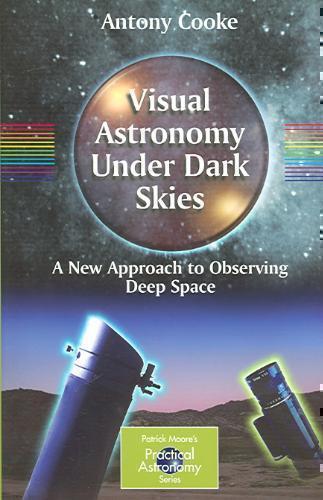 Visual Astronomy Under Dark Skies A New Approach to Observing De