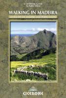 Walking in Madeira 60 Routes on Madeira and Porto Santo