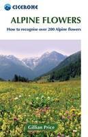 Alpine Flowers How to recognise 230 alpine flowers