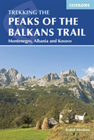 Peaks of the Balkans Trail Montenegro, Albania and Kosovo