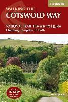 Cotswold Way NATIONAL TRAIL Two-way trail guide - Chipping Campden to Bath