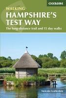 Walking Hampshire's Test Way The long-distance trail and 15 day walks