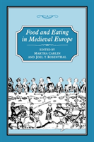 Food and Eating in Medieval Europe 