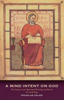 Mind Intent on God The Spiritual Writings of Alcuin of York - An Introduction