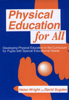 Physical Education for All Developing Physical Education in the Curriculum for Pupils with Special Difficulties