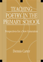 Teaching Poetry in the Primary School Perspectives for a New Generat