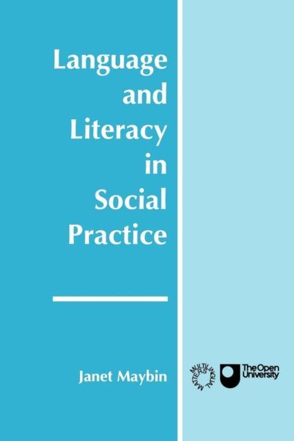 Language and Literacy in Social Practice 