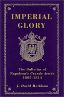 Imperial Glory The Bulletins of Napoleon's Gr
