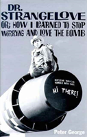 Doctor Strangelove Or, How I Learned to Stop Worr