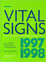 Vital Signs 1997-1998 The Trends That Are Shaping Our Future