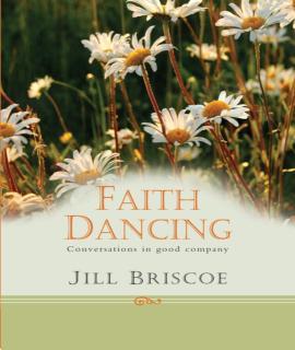 Faith Dancing Conversations in good company