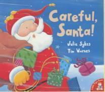 Careful, Santa! 