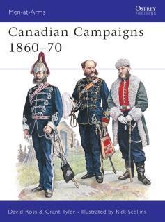 Canadian Campaigns 1860-70 