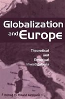 Globalization and Europe Theoretical and Empirical Investigations