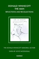 Donald Winnicott The Man Reflections and Recollections