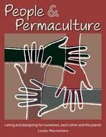 People & Permaculture Designing personal, collective and planetary well-being