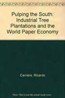 Pulping The South Industrial Tree Plantations an