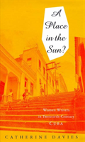 Place in the Sun Women Writers in Twentieth-Cen