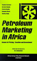 Petroleum Marketing in Africa Issues in Pricing, Taxation an