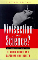 Vivisection or Science? An Investigation into Testing