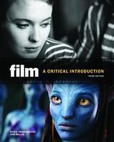 Film, Third Edition A Critical Introduction