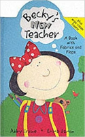 Becky's New Teacher A Book with Fabrics and Flaps